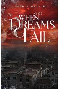 When Dreams Fail