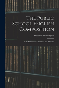 The Public School English Composition