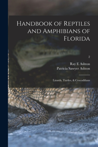 Handbook of Reptiles and Amphibians of Florida