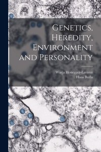 Genetics, Heredity, Environment and Personality