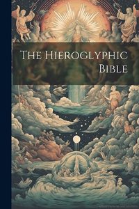 The Hieroglyphic Bible