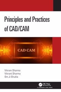 Principles and Practices of Cad/CAM