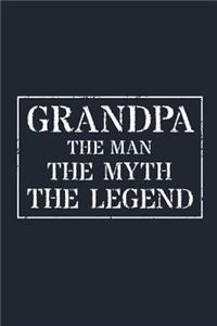 Grandpa The Man The Myth The Legend
