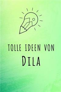 Tolle Ideen von Dila