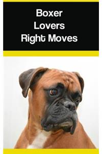 Boxer Lovers Right Moves