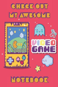 My Video Game Notebook