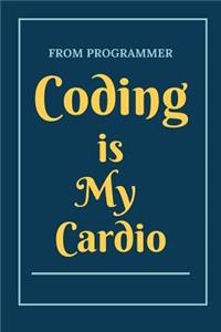 Coding is My Cardio