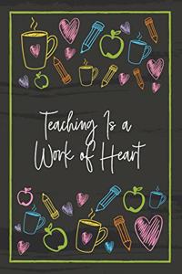 Teaching Is a Work of Heart