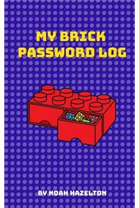 My Brick Password Log