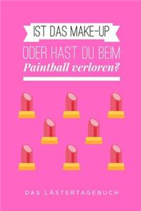 Ist Das Make-Up Oder Hast Du Beim Paintball Verloren