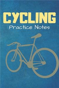 Cycling Practice Notes