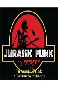 Jurassic Punk Graffiti - A Graffiti Sketchbook