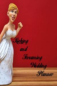Kicking and Screaming Wedding Planner