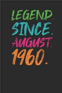 Legend Since August 1960