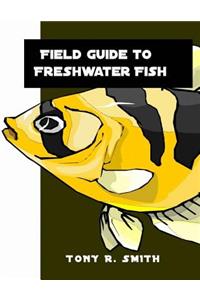 Field Guide to Freshwater Fish