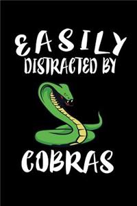 Easily Distracted By Cobras