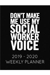 Don't Make Me Use My Social Worker Voice