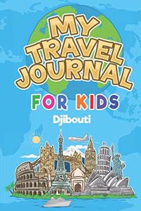 My Travel Journal for Kids Djibouti