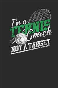 I'm A Tennis Coach Not A Target