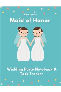 Maid of Honor - Wedding Party Notebook & Task Tracker