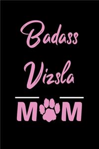 Badass Vizsla Mom