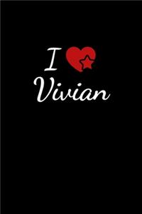 I love Vivian: Notebook / Journal / Diary - 6 x 9 inches (15,24 x 22,86 cm), 150 pages. For everyone who's in love with Vivian.