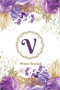 Praise and Worship Prayer Journal - Purple Rose Passion - Monogram Letter V