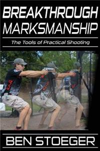 Breakthrough Marksmanship