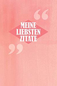 Meine Liebsten Zitate