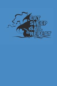 Eat Sleep Sail Repeat