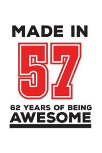 Made In 57 62 Years Of Being Awesome