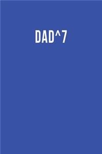 Dad^7