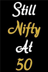 Still Nifty At Fifty