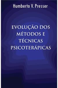 Evolução dos Métodos e Técnicas Psicoterápicas