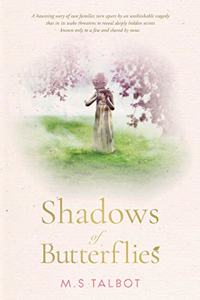 Shadows of Butterflies