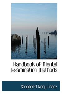 Handbook of Mental Examination Methods