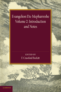 Evangelion Da-Mepharreshe: Volume 2, Introduction and Notes