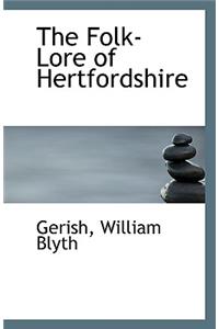 The Folk-Lore of Hertfordshire