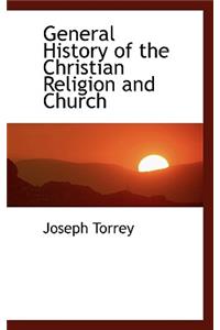 General History of the Christian Religion and Church
