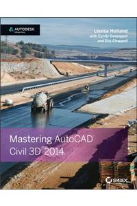 Mastering AutoCAD Civil 3D 2014: Autodesk Official Press