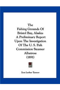 The Fishing Grounds Of Bristol Bay, Alaska