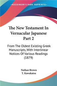 The New Testament In Vernacular Japanese Part 2