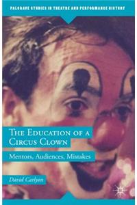 Education of a Circus Clown