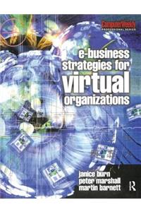 e-Business Strategies for Virtual Organizations
