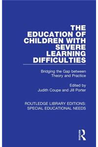 Education of Children with Severe Learning Difficulties