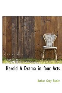 Harold a Drama in Four Acts