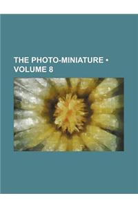 The Photo-Miniature (Volume 8)