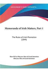Memoranda of Irish Matters, Part 1