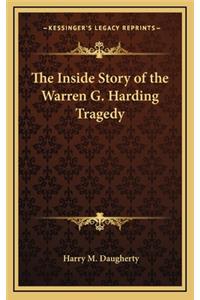 The Inside Story of the Warren G. Harding Tragedy