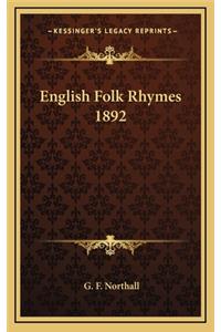 English Folk Rhymes 1892